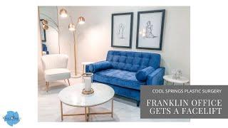 Cool Springs Plastic Surgery Franklin Office Transformation in Nashville TN