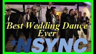 Best Wedding Dance Ever - Nsync groomsmen Dance