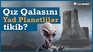 Qız Qalası haqqında sirli faktlar! Bakının ən sirli tarixi tikilisi.