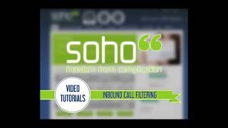 SOHO66 TUTORIAL - Inbound Call Filtering