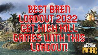 Best Bren Loadout 2022 Get High Kill Games NOW!!!