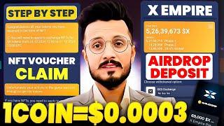 X Empire Token Deposit & NFT Claim | X Empire NFT Voucher deposit in exchange | X Empire coin price