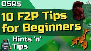 OSRS My Best 10 TIPS For BEGINNERS - Gameplay Guide For F2P