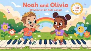 Noah and Olivia - 30 Minute Fun Kids Songs!  | Nursery Rhymes & Learning Through Music