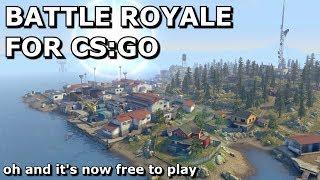 CSGO for Free and with Battle Royale