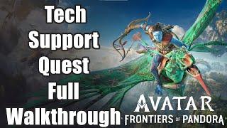 Avatar: Frontiers of Pandora - Tech Support Quest Walkthrough