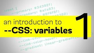 CSS Variables - An introduction to CSS custom properties