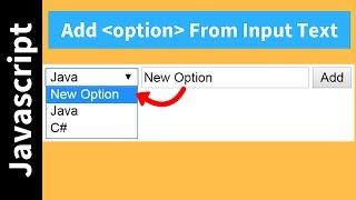 How To Add Option To Select Tag From Input Text using Javascript [ with Source code ]