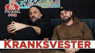 Ril Tok Podcast #109 - Krankšvester