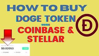 How to buy DOGET using Coinbase and StellarTerm (Tutorial) EASY STEPS!