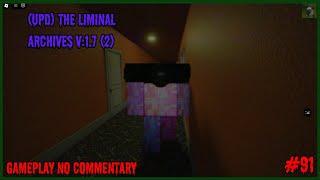 ROBLOX - (UPD) The Liminal Archives V17 - The End and Level Fun - Gameplay (91)