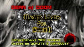 THE MASTER LEVELS FOR DOOM II - DEAN OF DOOM - Summer School Special