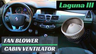 Fan blower not working? Cabin Ventilatior Replacement - Renault LAGUNA 3