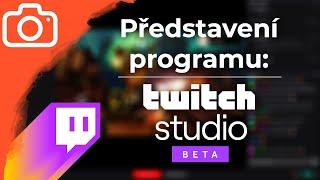 Představení programu Twitch Studio! - Jak začít streamovat?