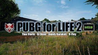 PUBG For LIFE 2 - Tian Storm Ft DJ Deon, Dandy Barakati, R - Fley (Official Lyric Video)