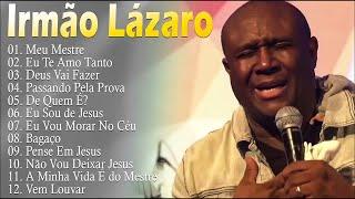 IRMÃO LÁZARO (DVD COMPLETO) AS DEZ MELHORES SUCESSOS (OUVIR EM 2024) - Passando pela Prova