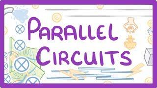 GCSE Physics - Parallel Circuits