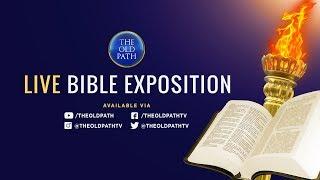 WATCH LIVE: The Old Path Bible Exposition - July 16, 2020 7 PM PHT