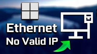 FIX Ethernet doesn't have a valid IP Configuration - 2024