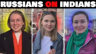 RUSSIAN GIRLS DESCRIBE INDIANS  (What Do RUSSIANS Think About INDIA)