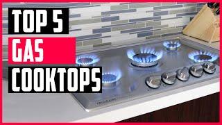 Best Gas Cooktops 2023 | Top 5 Best Gas Cooktops 30 inch