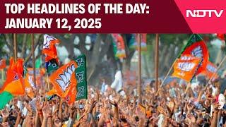 BJP Announces Second List For Delhi Elections | Top Headlines Of The Day: January 12, 2024