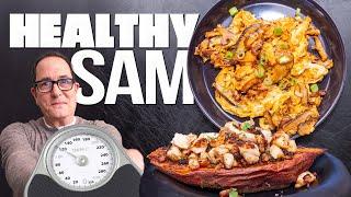 EVERYTHING I COOK FOR MYSELF WHEN I'M TRYING TO BE HEALTHY... | SAM THE COOKING GUY