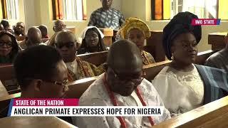 Anglican Church Primate Expresses Hope For Better Nigeria