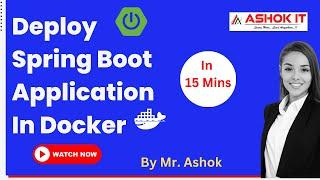 Dockerizing Springboot Application | Docker @ashokit