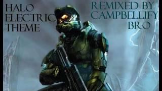 Halo Electric Theme - CampbellifyBro REMIX