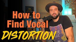 Trouble Finding Vocal Distortion? Try This!