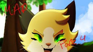 (Warrior Cats) Look What You Made Me Do MAP Part 4