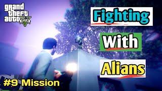 Fighting With Alien || GTA V Mission #9 || Vantas Gamerz