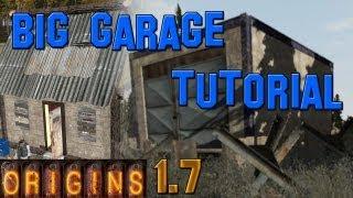 DAYZ ORIGINS: How to build a BIG GARAGE