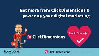 Rocket CRM launches ClickDimensions Health Check service for Dynamics 365 users.