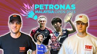 Malaysia Open 2023 Dominated By The World's Best! - The Badminton Experience EP. 41