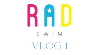 RADSWIM VLOG 01: Shipping Party with the Rad Girls!
