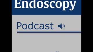 Endoscopy Podcast October 2014 - Kaise et al