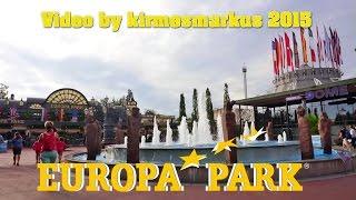 Europa-Park – Freizeitpark & Erlebnis-Resort - Video by kirmesmarkus 2015
