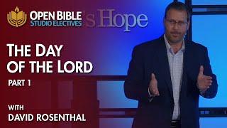 Studio Electives - The Day of the Lord Part 1 with David Rosenthal