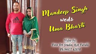 Mandeep Singh Weds Uma Bharti ** Video By:- Foto Art Studio Mob. 94657 - 62050