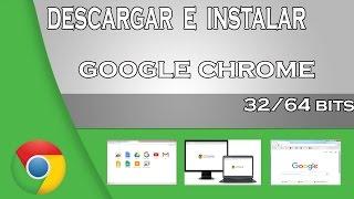 Descargar e instalar GOOGLE CHROME ultima versión para windows XP, 7, 8, 8.1, 10, 11 GRATIS