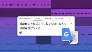 Making Music but every sound is Google Translate