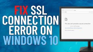 Fix SSL Connection Error on Windows 10