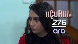 Uçurum (276-cı bölüm) - TAM HİSSƏ