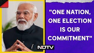 PM Modi Interview | PM Modi: "One Nation, One Election Is Our Commitment"