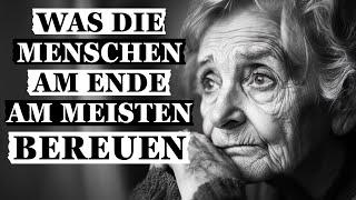 Die größten Fehler im Leben: Was ältere Menschen am Ende ihres Lebens am meisten bedauern.