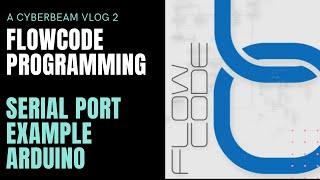 Easy Serial Port Communication Using Flowcode  ARDUINO