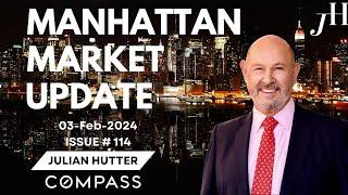 Manhattan Market Update - 03 Feb 2024