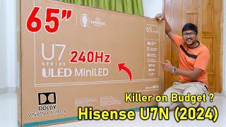 Killer 240Hz 4K Mini LED TV on Budget...  Hisense U7N (2024) Unboxing